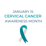 January is Cervical Cancer Awareness Month
